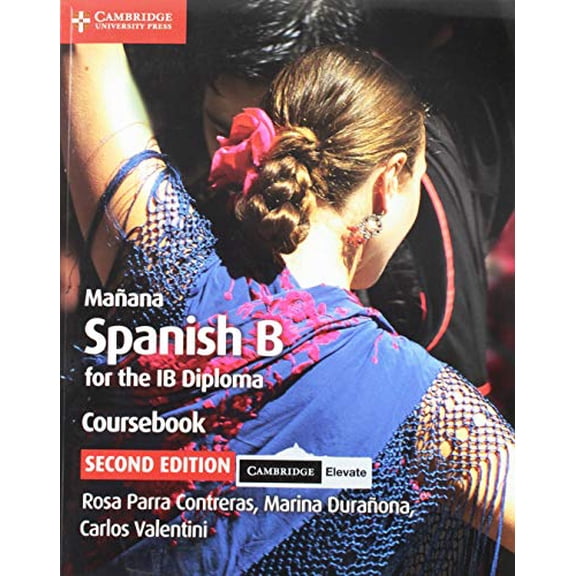Pre-Owned Maana Coursebook with Digital Access (2 Years): Spanish B for the IB Diploma (Paperback) 1108760384 9781108760386