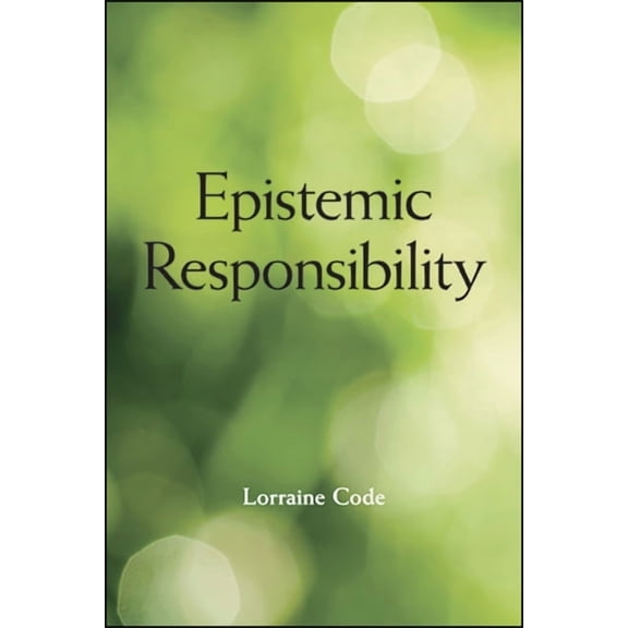 Epistemic Responsibility, (Paperback)