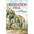 thumbnail image 1 of Observation Hill : un Roman de Classe et de Meurtre, 1 of 3