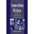 thumbnail image 2 of Something Within: Religion in African-American Political Activism, (Hardcover), 2 of 2