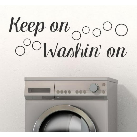 Laundry Room Wall Decals Keep Washin' On Bubbles Wall Art Decor Sticker 33x11-Inch Black