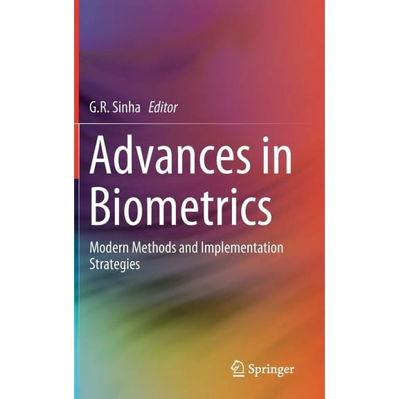 Advances in Biometrics: Modern Methods and Implementation Strategies, (Hardcover)