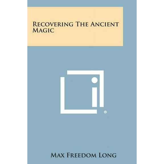 Recovering the Ancient Magic