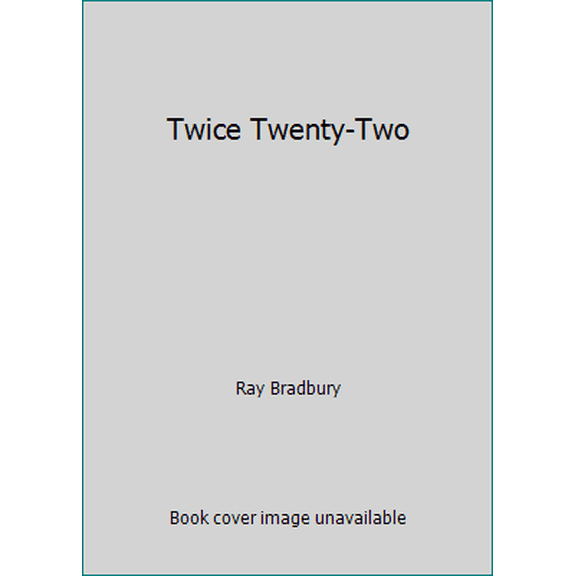 Pre-Owned Twice Twenty-Two (Hardcover) 0385055943 9780385055949