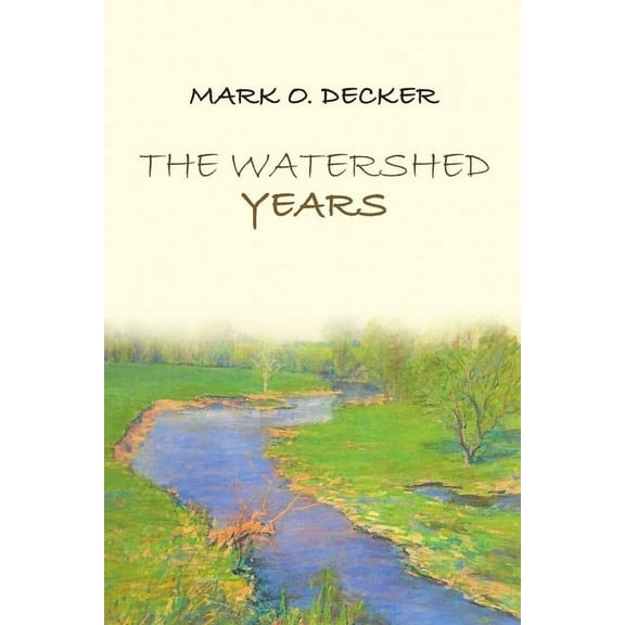 The Watershed Years, (Paperback)