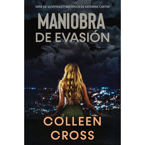 Thriller de Suspenses y Misterios de Katerina: Maniobra de Evasión: Un Thriller Suspense de Katerina Carter, Investigadora Privado (Paperback)