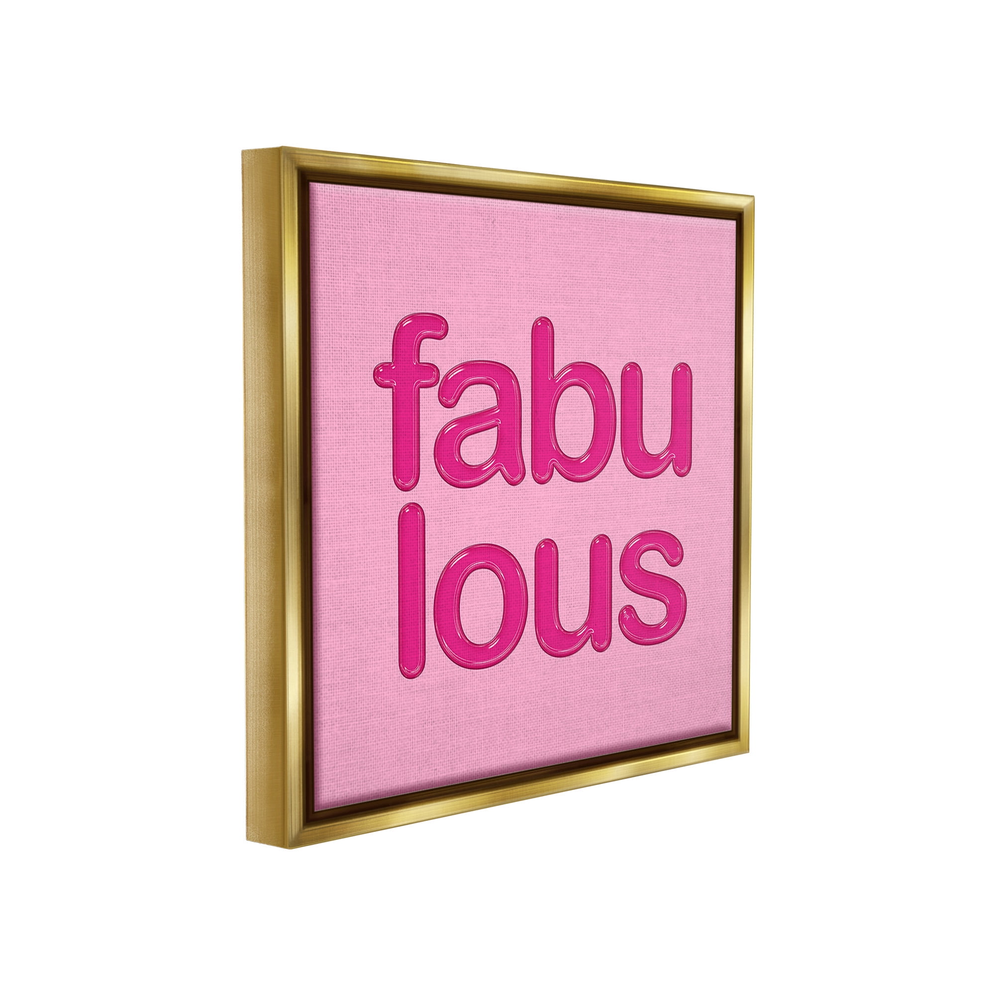 Stupell Industries Bold Pink Fabulous Inspirational Painting Gold Floater Framed Canvas Art Print Wall Art, 18 x 18