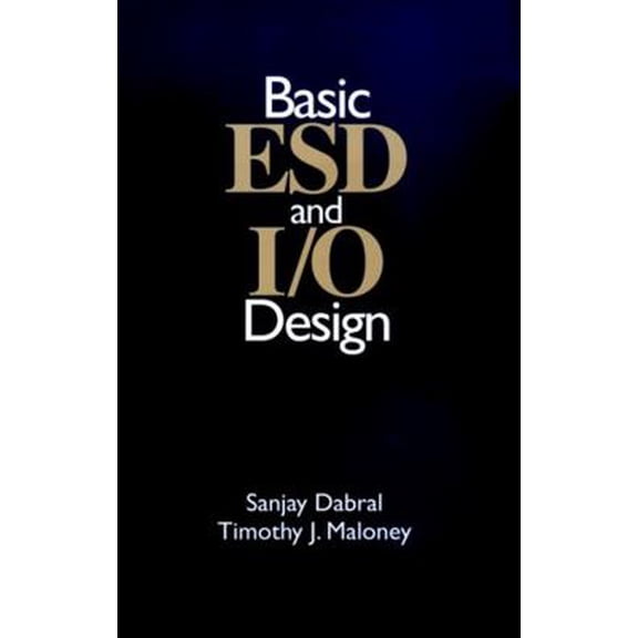 Pre-Owned Basic Esd and I/O Design (Hardcover) 0471253596 9780471253594