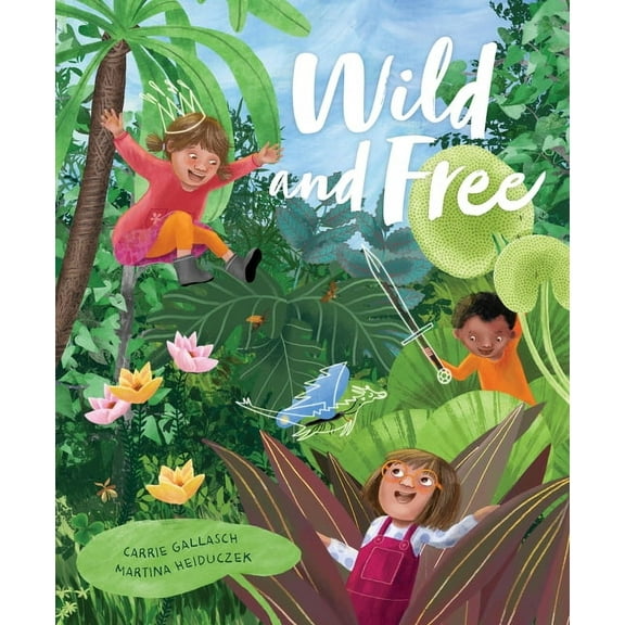 Wild and Free, (Hardcover)