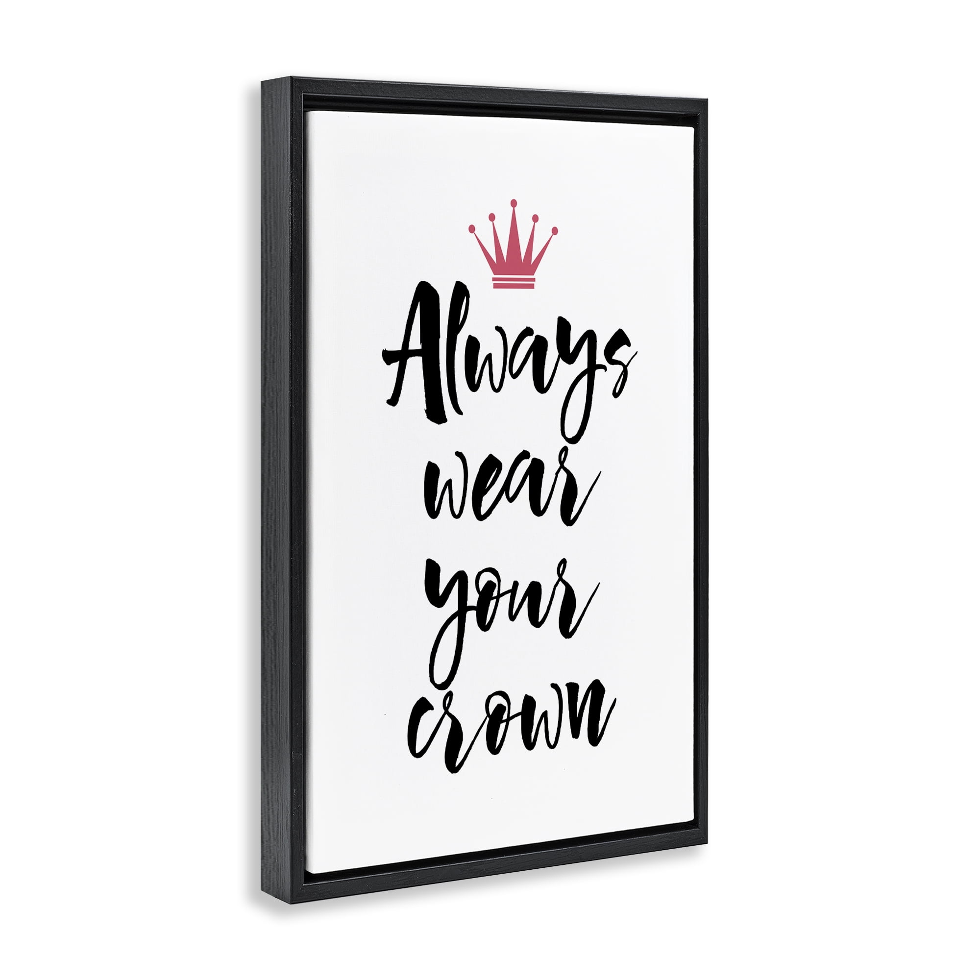 Stupell Industries Always Wear Your Crown Text & Numbers Painting Black Floater Framed Canvas Art Print Wall Art, 17 x 25