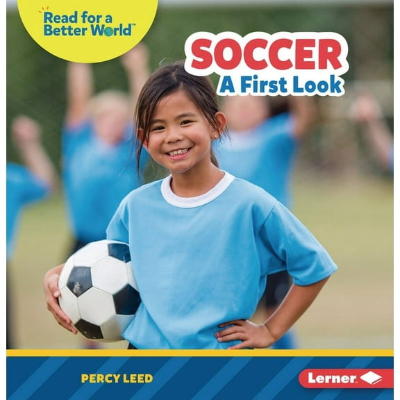 Read about Sports (Read for a Better Wor Soccer: A First Look, (Paperback)