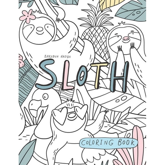 Sloth Coloring Book.: Relaxation coloring Book, Cute Sloth Activity, (Paperback)