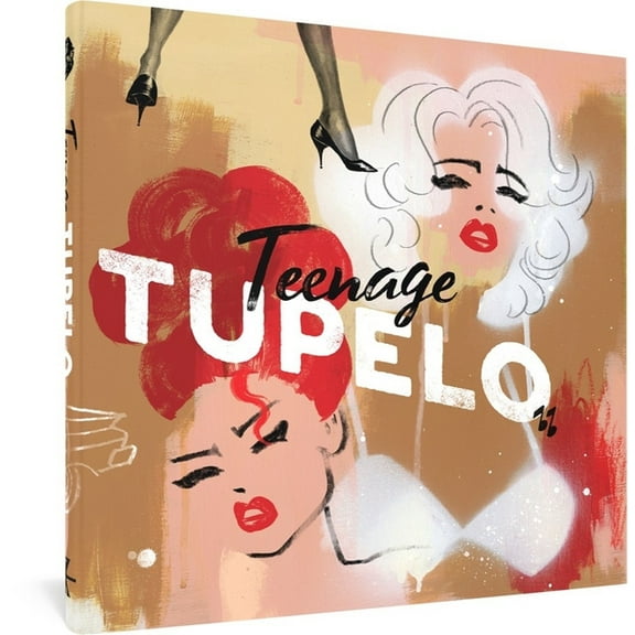 Teenage Tupelo, (Hardcover)