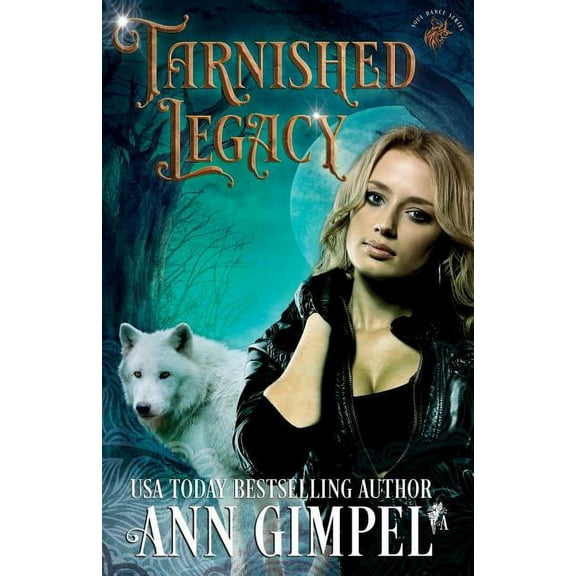 Soul Dance Tarnished Legacy: Shifter Paranormal Romance, Book 2, (Paperback)