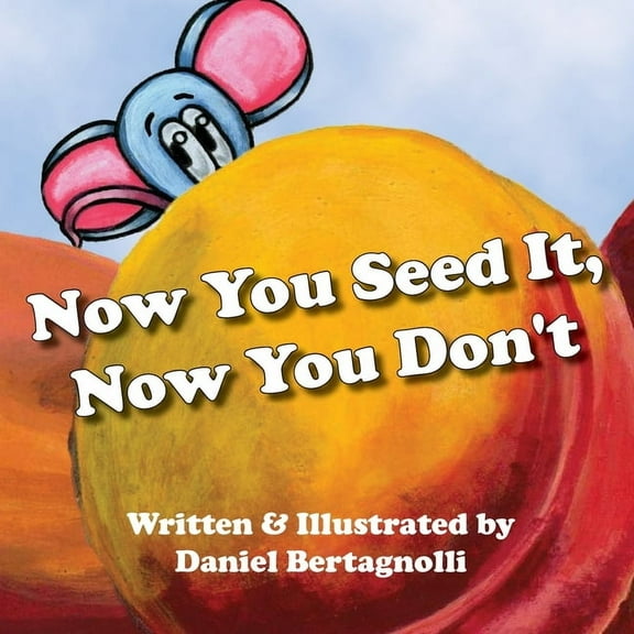 Now You Seed It, Now You Don't, (Paperback)