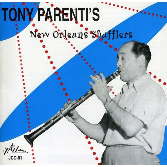 Tony Parenti - Tony Parenti's New Orleans Shufflers - Music & Performance - CD
