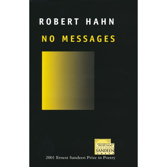 Ernest Sandeen Prize for Poetry No Messages, Book 2001, (Paperback)
