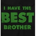 thumbnail image 2 of I Have the Best Brother Cute Sibling Toddler Boy Girl T Shirt Infant Toddler Brisco Brands 6M, 2 of 6