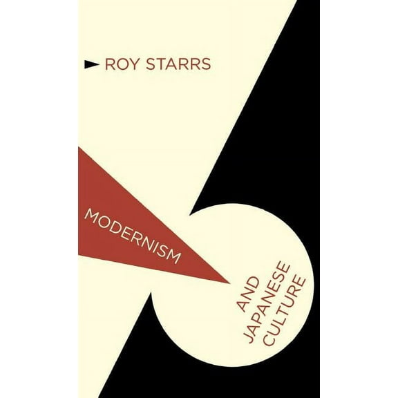 Modernism And... Modernism and Japanese Culture, (Hardcover)