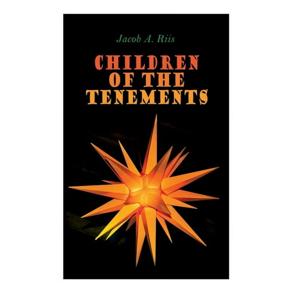 Children of the Tenements: Christmas Classic, (Paperback)