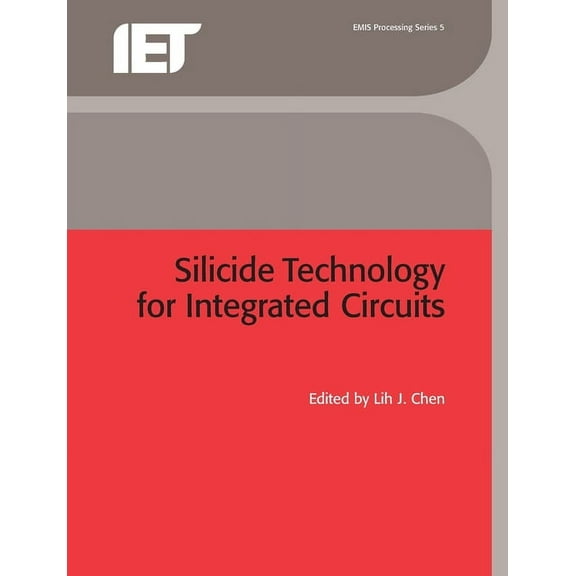 Silicide Technology for Integrated Circuits, (Paperback)