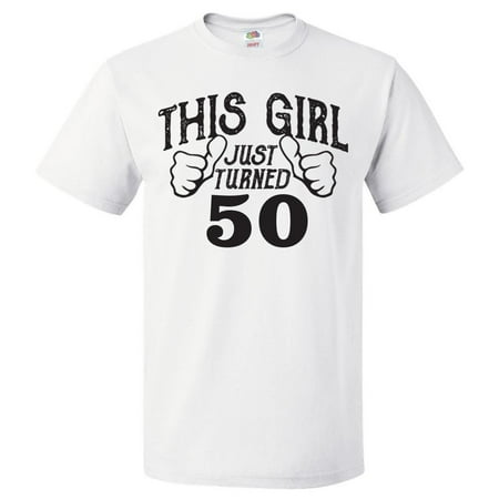 50th Birthday Gift For 50 Year Old This Girl Turned 50 T Shirt (Best 50 Year Old Birthday Gifts)