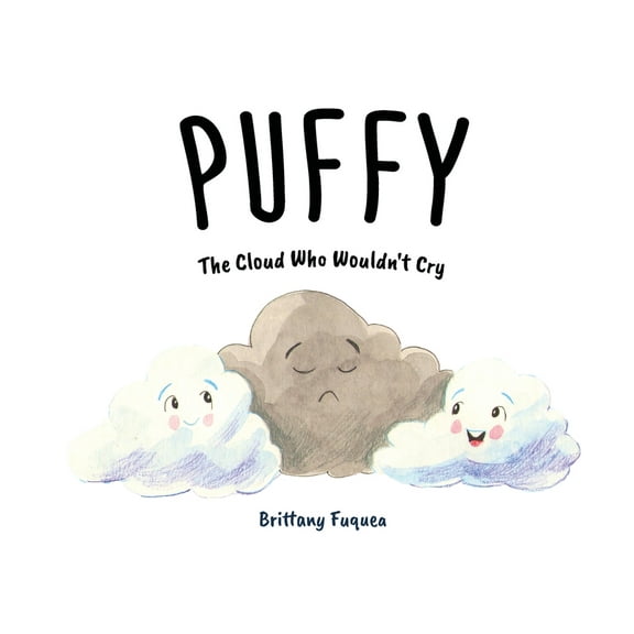 Puffy the Cloud Who Wouldn't Cry, (Paperback)