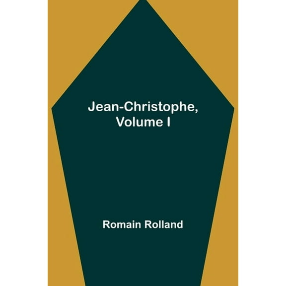 Jean-Christophe, Volume I, (Paperback)