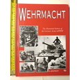 thumbnail image 1 of Pre-Owned Wehrmacht : The Illustrated History of the German Army in World War II (Hardcover), 1 of 1