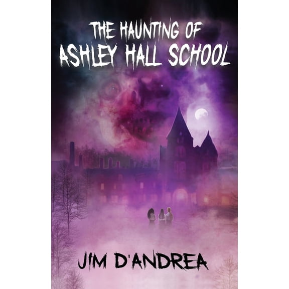 The Haunting of Ashley Hall School, (Paperback)