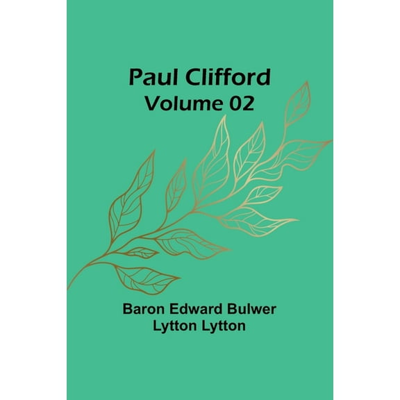 Paul Clifford - Volume 02, (Paperback)