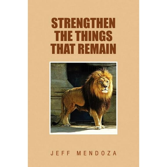 Strengthen the Things That Remain : A Message for Evangelical Churches in the United States