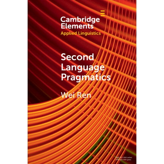 Elements in Applied Linguistics Second Language Pragmatics, (Paperback)
