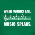 thumbnail image 3 of CafePress - Words Fail Music Speaks T Shirt - Women's Traditional Fit Dark T-Shirt, 3 of 4