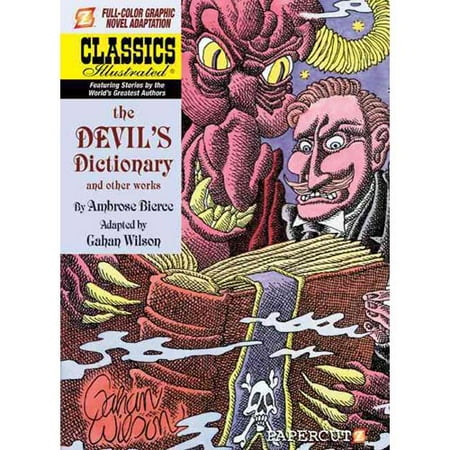 Classics Illustrated 11 The Devils Dictionary And Other Works Classics Illustrated 11 The Devils Dictionary And Other Works