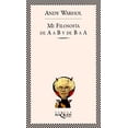 thumbnail image 1 of Mi filosofía de A a B y de B a A Maxi-Tusquets 9788483105894, 1 of 2