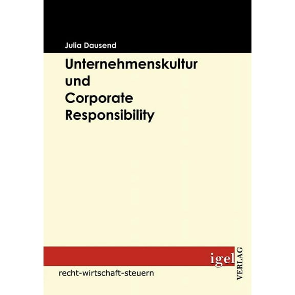 Unternehmenskultur und Corporate Responsibility (Paperback)