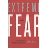 Extreme Fear: The Science of Your Mind in Danger (MacSci) [Paperback - Used]