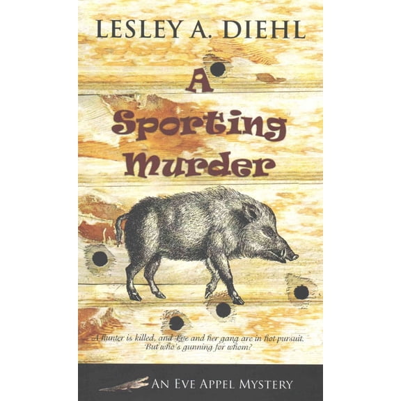 Eve Appel Mystery: A Sporting Murder (Paperback)