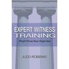 Pre-Owned Expert Witness Training: Profit from Your Expertise (Paperback) 1928564224 9781928564225