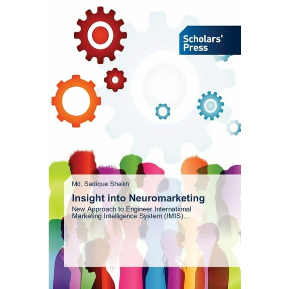 Insight into Neuromarketing (Paperback)