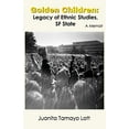 thumbnail image 1 of Pre-Owned Golden Children: Legacy of Ethnic Studies, SF State. A Memoir (Paperback) 0996351787 9780996351782, 1 of 1