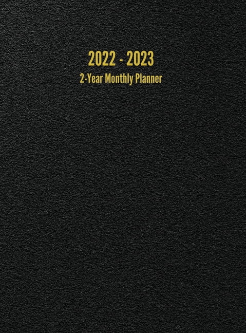 2022 And 2023 Calendar Planner 2022 - 2023 2-Year Monthly Planner: 24-Month Calendar (Hardcover) -  Walmart.com