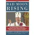 thumbnail image 1 of Pre-Owned Bad Moon Rising: How Reverend Moon Created the Washington Times, Seduced the Religious Right and Built an American Kingdom (Hardcover) 0979482232 9780979482236, 1 of 1