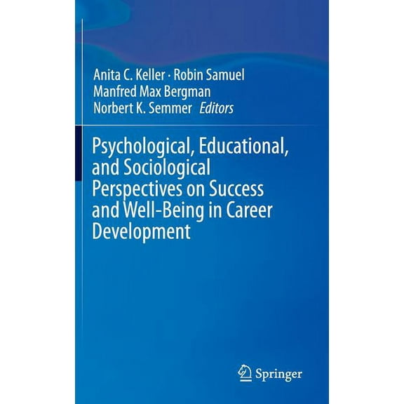 Psychological, Educational, and Sociological Perspectives on Success and Well-Being in Career Development, (Hardcover)