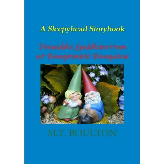 Dinwiddie Goddlebottom at Bangbimble Bungalow, (Paperback)