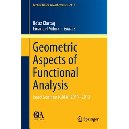 Pre-Owned Lecture Notes in Mathematics: Geometric Aspects of Functional Analysis: Israel Seminar (Gafa) 2011-2013 (Paperback)