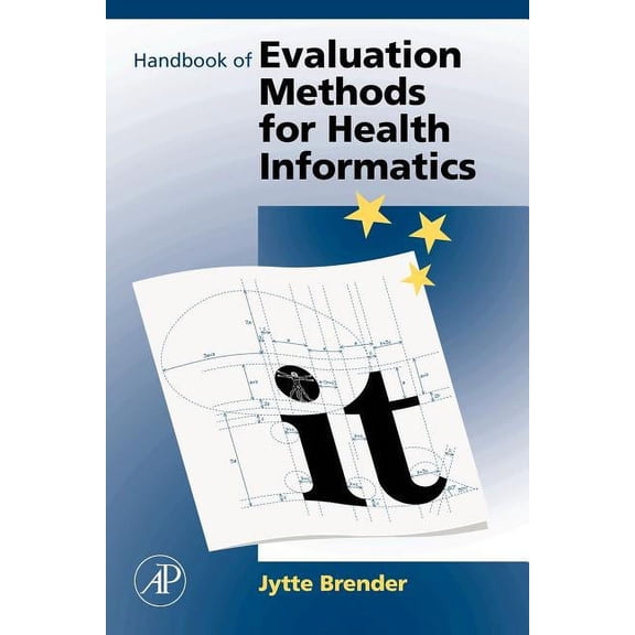 Handbook of Evaluation Methods for Health Informatics, (Paperback)