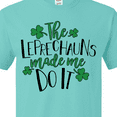 thumbnail image 4 of Inktastic St. Patrick's Day The Leprechauns Made me Do It T-Shirt, 4 of 5