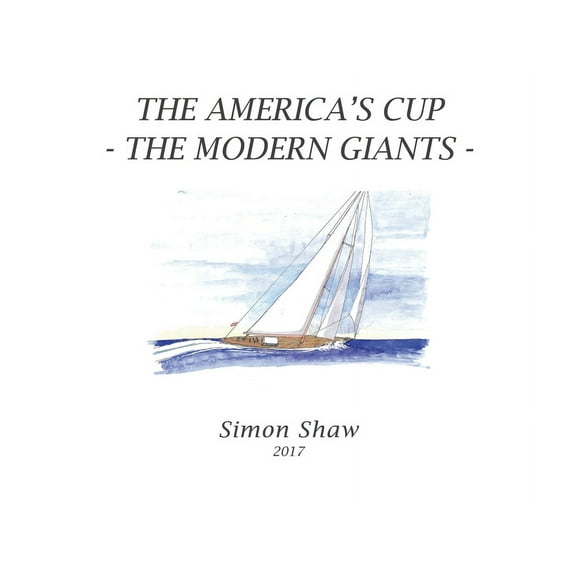 The America's Cup: The Modern Giants, (Paperback)